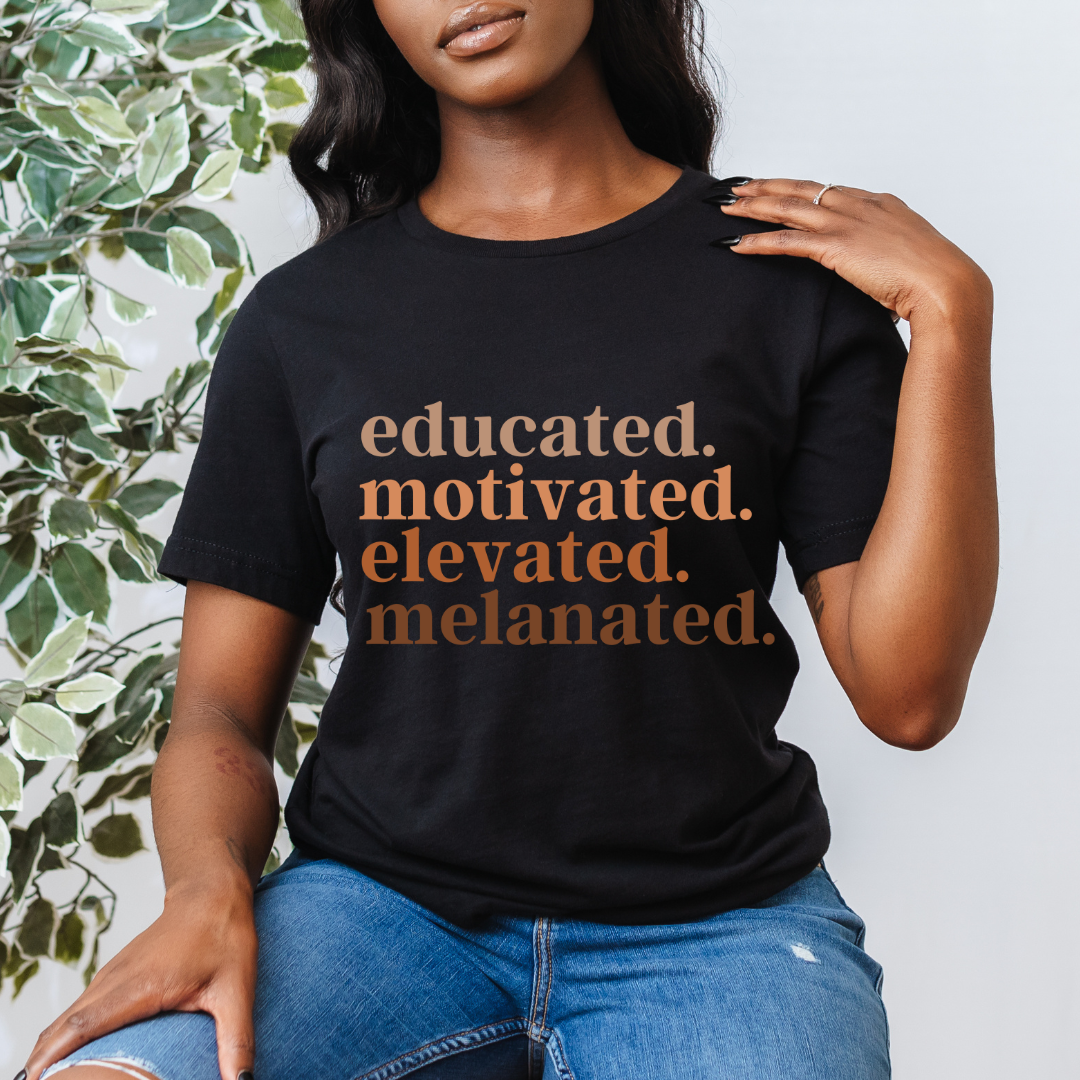Educated, Motivated, Elevated, Melanated Unisex T-Shirt