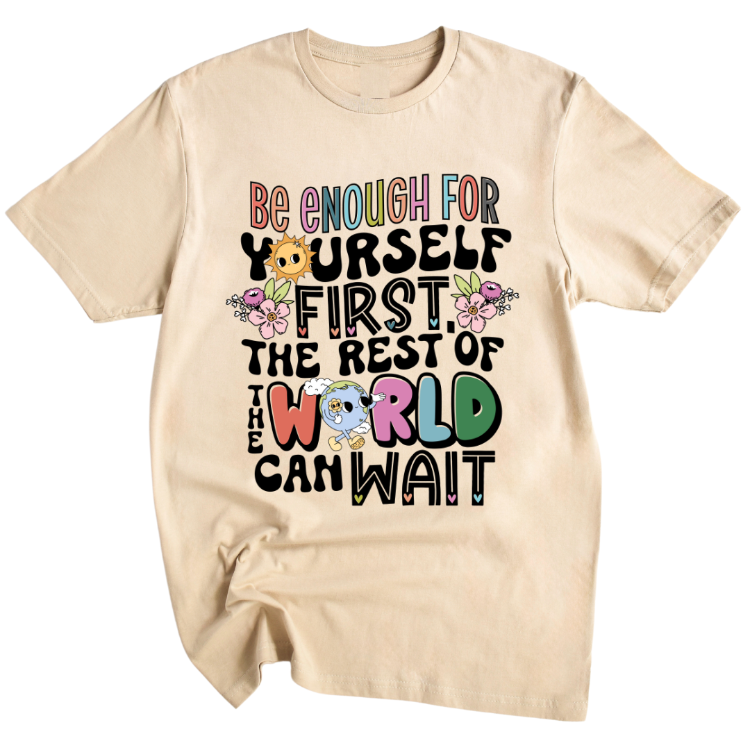 Be Enough For Yourself Unisex T-Shirt