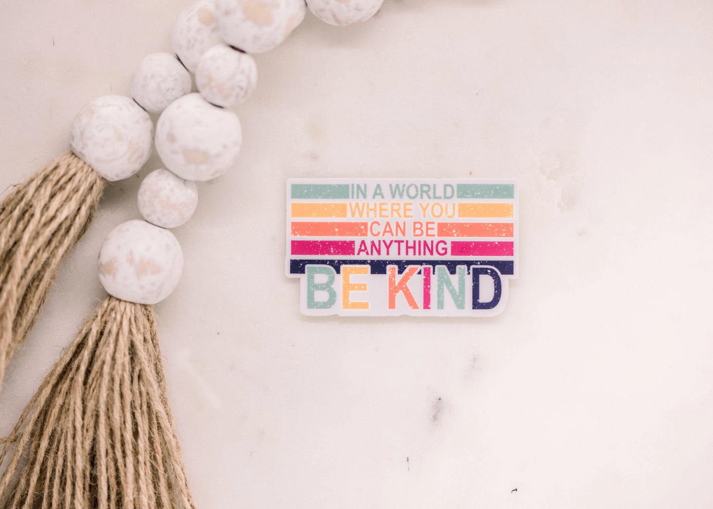 In A World Where You Can Be Kind Sticker