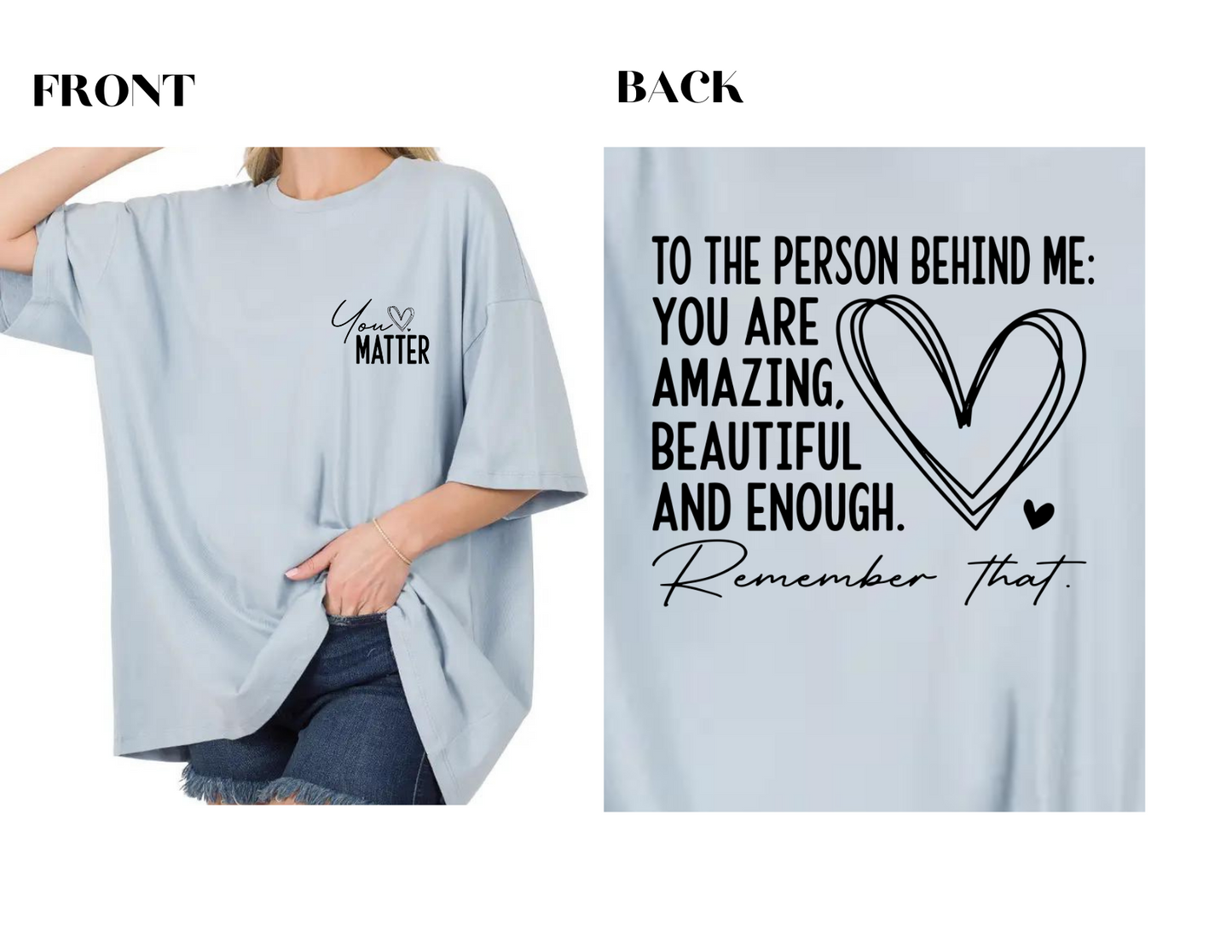 You Matter Oversized Boyfriend Tee