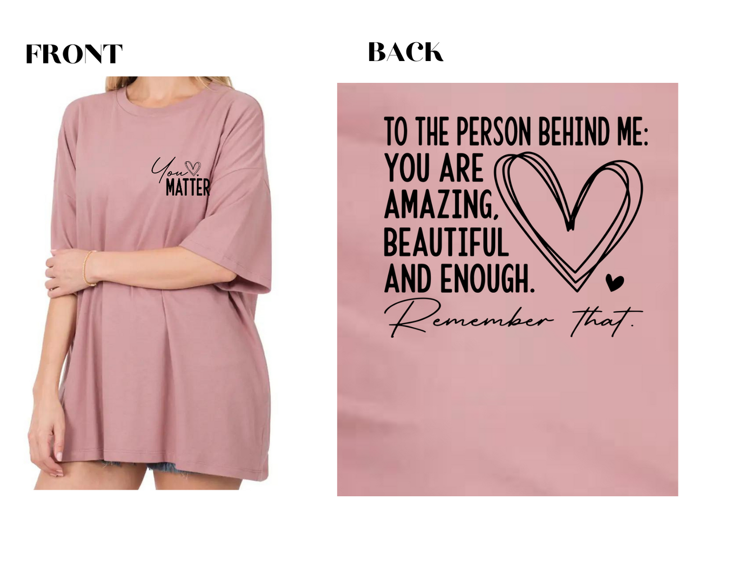 You Matter Oversized Boyfriend Tee