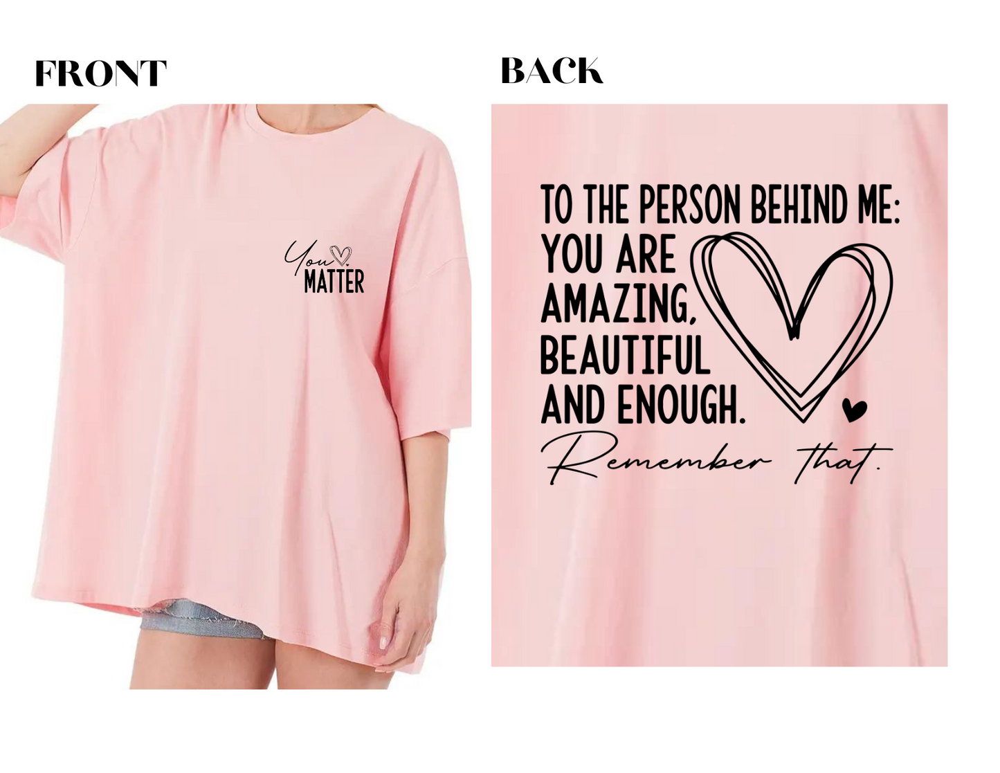 You Matter Oversized Boyfriend Tee