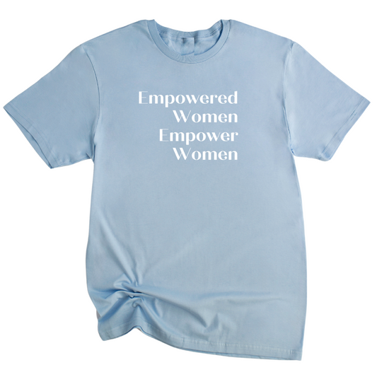 Empowered Women T-Shirt