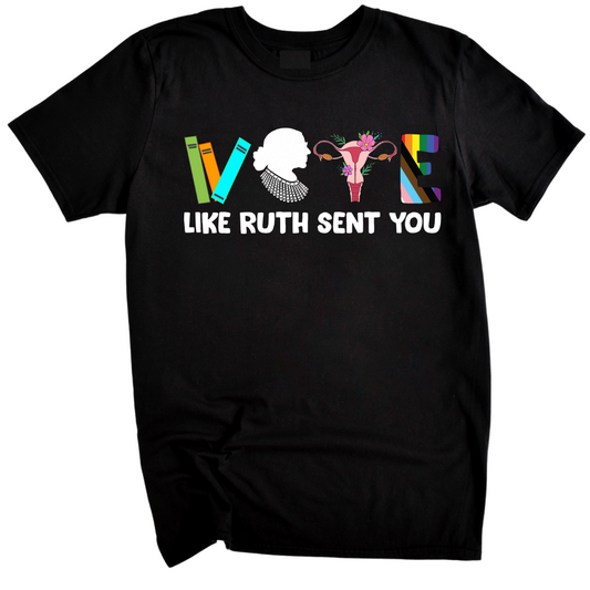 Like Ruth Sent You T-Shirt